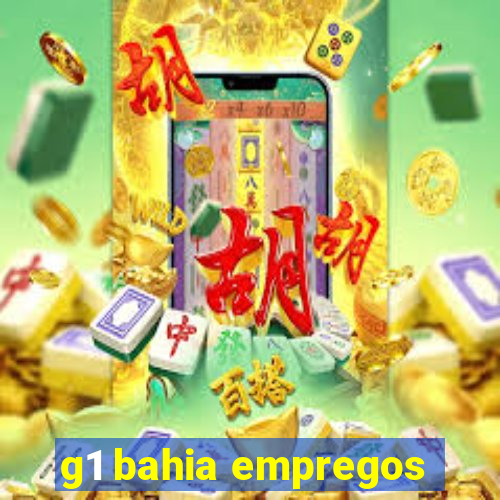 g1 bahia empregos